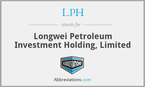 LPH - Longwei Petroleum Investment Holding, Limited