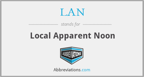 LAN - Local Apparent Noon