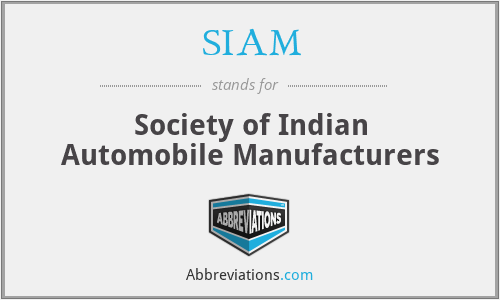 SIAM - Society of Indian Automobile Manufacturers