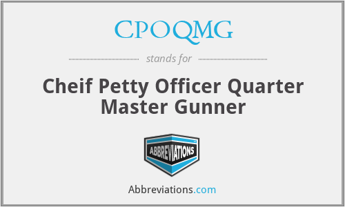 CPOQMG - Cheif Petty Officer Quarter Master Gunner