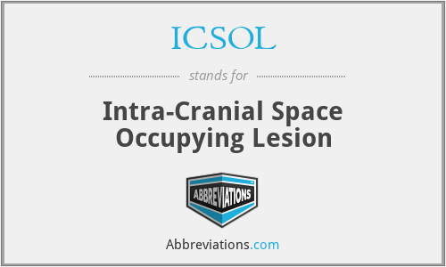 ICSOL - Intra-Cranial Space Occupying Lesion