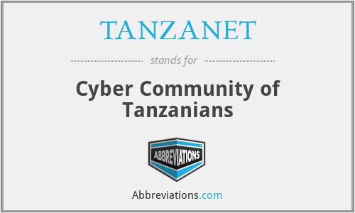 TANZANET - Cyber Community of Tanzanians