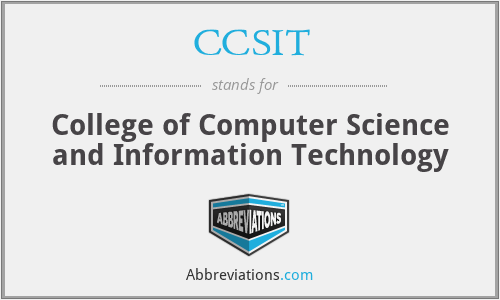 CCSIT - College of Computer Science and Information Technology