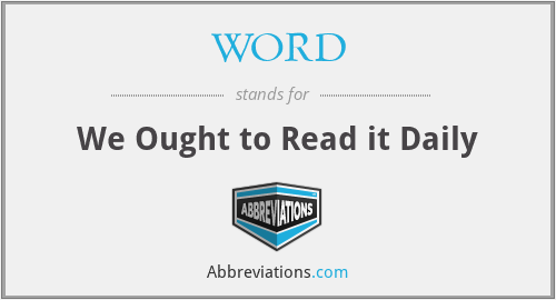 WORD - We Ought to Read it Daily