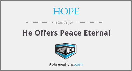 HOPE - He Offers Peace Eternal