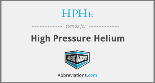 HPHe - High Pressure Helium