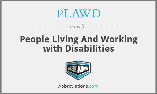 PLAWD - People Living And Working with Disabilities