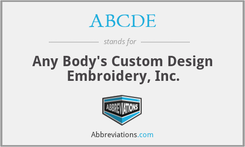 ABCDE - Any Body's Custom Design Embroidery, Inc.