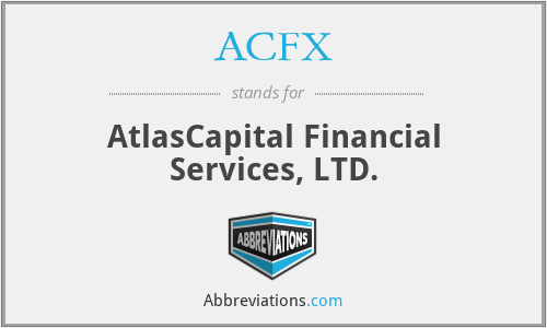 ACFX - AtlasCapital Financial Services, LTD.