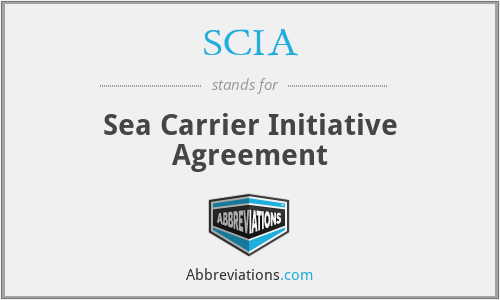 SCIA - Sea Carrier Initiative Agreement