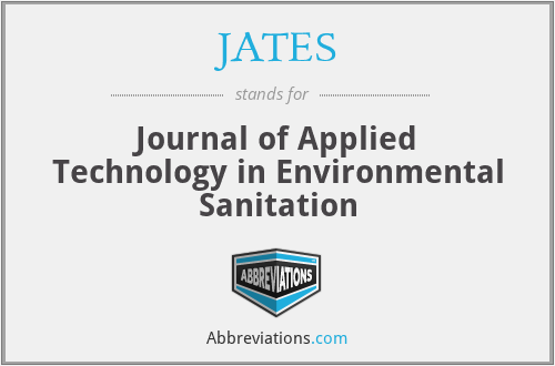 JATES - Journal of Applied Technology in Environmental Sanitation