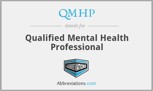 QMHP - Qualified Mental Health Professional