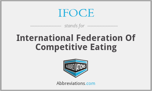 IFOCE - International Federation Of Competitive Eating