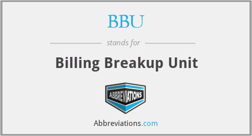 BBU - Billing Breakup Unit