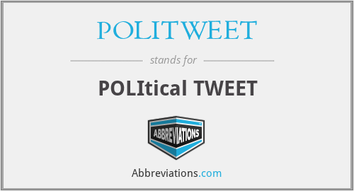 POLITWEET - POLItical TWEET