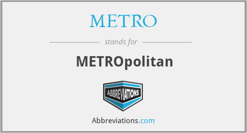 METRO - METROpolitan