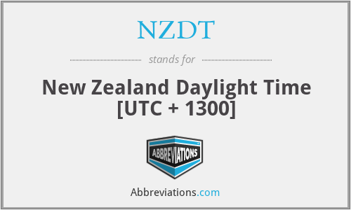 NZDT - New Zealand Daylight Time [UTC + 1300]