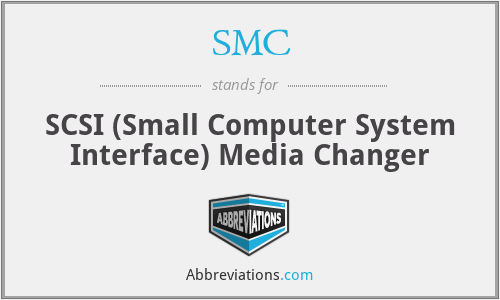 SMC - SCSI (Small Computer System Interface) Media Changer