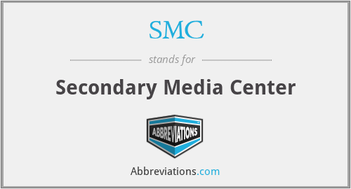 SMC - Secondary Media Center