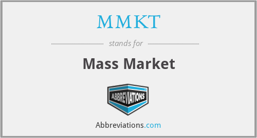 MMKT - Mass Market