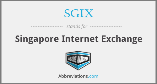 SGIX - Singapore Internet Exchange