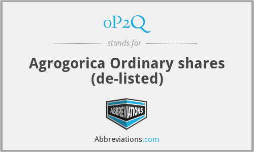 0P2Q - Agrogorica Ordinary shares (de-listed)