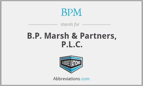 BPM - B.P. Marsh & Partners, P.L.C.