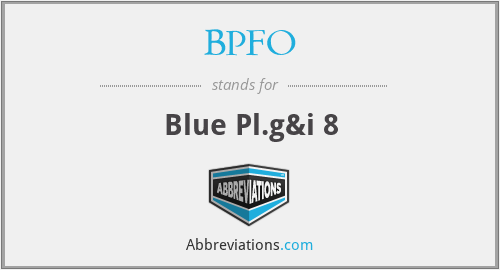 BPFO - Blue Pl.g&i 8