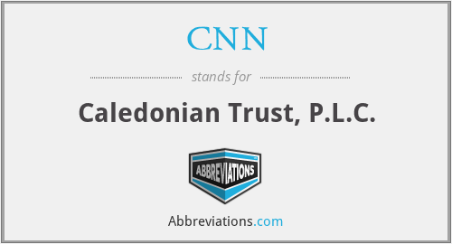 CNN - Caledonian Trust, P.L.C.