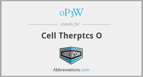 0P3W - Cell Therptcs O