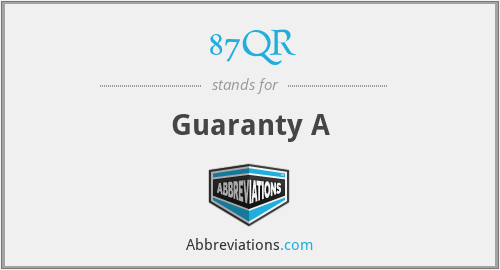 87QR - Guaranty A
