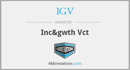 IGV - Inc&gwth Vct
