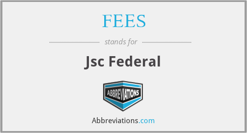 FEES - Jsc Federal