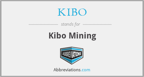 KIBO - Kibo Mining