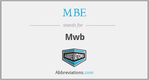 MBE - Mwb