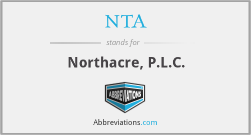 NTA - Northacre, P.L.C.