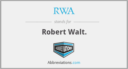 RWA - Robert Walt.