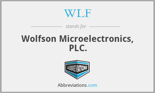 WLF - Wolfson Microelectronics, PLC.