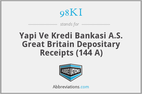 98KI - Yapi Ve Kredi Bankasi A.S. Great Britain Depositary Receipts (144 A)