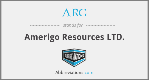 ARG - Amerigo Resources LTD.
