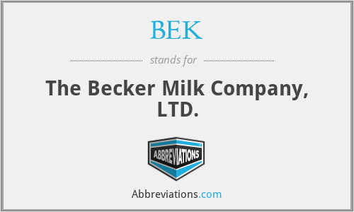 BEK - The Becker Milk Company, LTD.