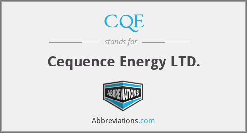 CQE - Cequence Energy LTD.