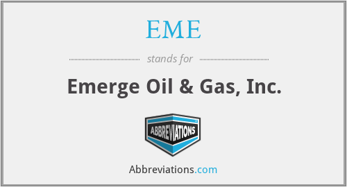 EME - Emerge Oil & Gas, Inc.