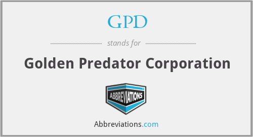 GPD - Golden Predator Corporation