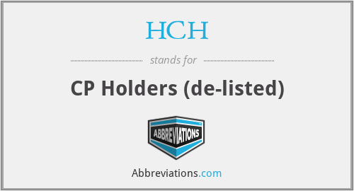 HCH - CP Holders (de-listed)