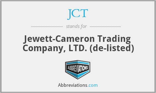 JCT - Jewett-Cameron Trading Company, LTD. (de-listed)