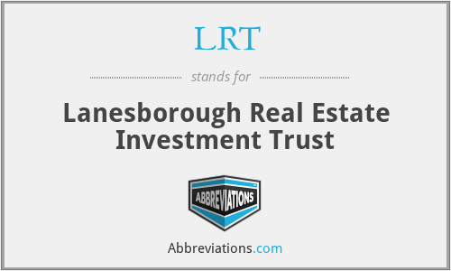 LRT - Lanesborough Real Estate Investment Trust