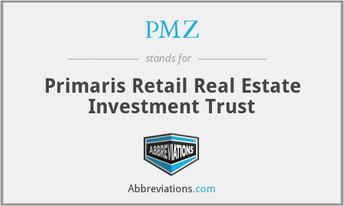 PMZ - Primaris Retail Real Estate Investment Trust