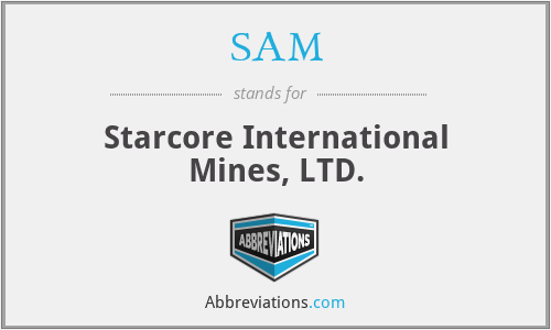 SAM - Starcore International Mines, LTD.