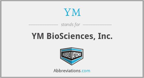 YM - YM BioSciences, Inc.